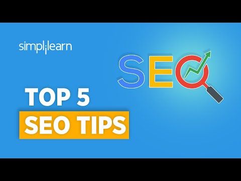 Top 5 SEO Tips And Tricks | SEO Tips For Website | SEO Tutorial For Beginners | Simplilearn