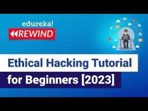 Ethical Hacking Tutorial For Beginners | Learn Ethical hacking From Scratch | Edureka Rewind