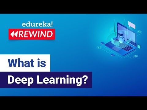 What is Deep Learning | Deep Learning Simplified | Deep Learning Tutorial | EDUREKA REWIND