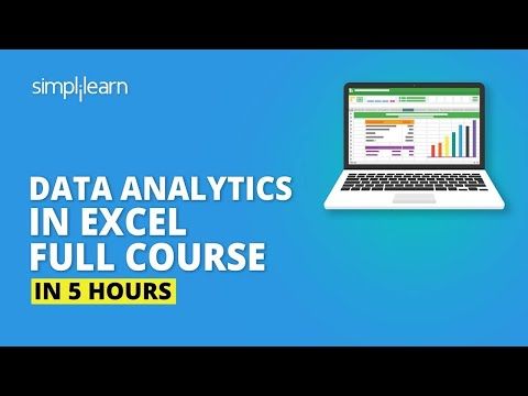 Excel Data Analytics Full Course | Essential Skills For Data Analysis In Excel | Simplilearn