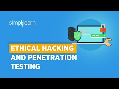 Ethical Hacking & Penetration Testing | Penetration Testing Tutorial | Cyber Security | Simplilearn