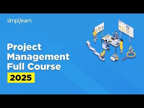 Project Management Full Course 2025 | Project Management Tutorial | PMP Course | Simplilearn