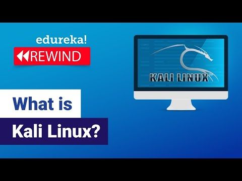 What is Kali Linux | Kali Linux Hacking Tutorials | Ethical Hacking Training | Edureka Rewind