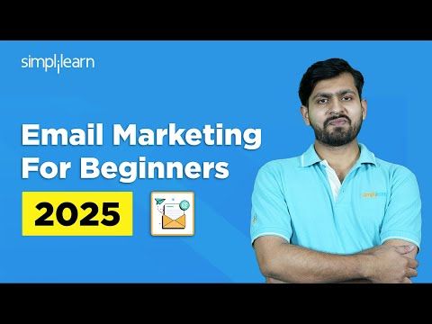 Email Marketing For Beginners 2025 | Email Marketing Strategy | Email Marketing Tutorial Simplilearn
