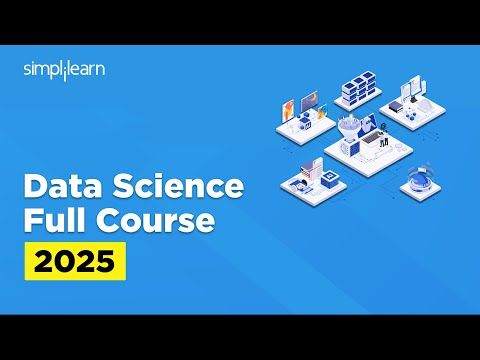 Data Science Full Course 2025 | Data Science Tutorial | Data Science Training Course | Simplilearn