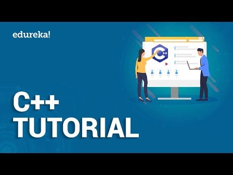 C++ Tutorial for Beginners | Learn C++ Programming Language | Introduction to C++ | Edureka