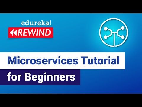 What are Microservices | Microservices Architecture Training|Microservices Tutorial | Edureka Rewind