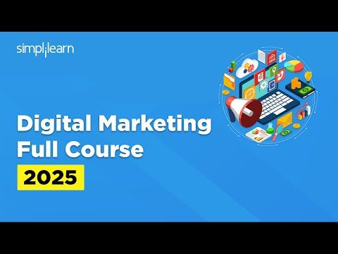 Digital Marketing Full Course 2025 | Digital Marketing Tutorial For Beginners | Simplilearn