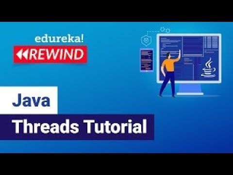 Java Threads Tutorial | Multithreading In Java | Java Training | Edureka  Rewind