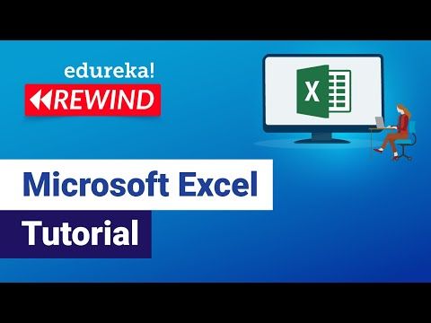 Microsoft Excel tutorial  | Excel Basics for Beginners | Excel Training | Edureka Rewind