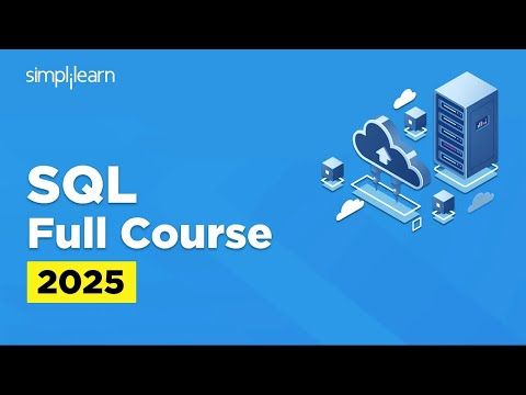 SQL Full Course 2025 | SQL Tutorial for Beginners | SQL Beginner to Advanced Training | Simplilearn