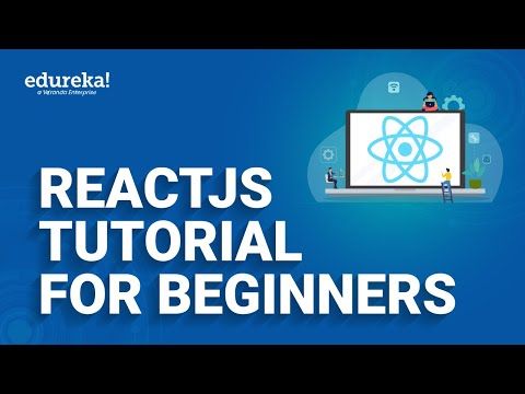 ReactJS Tutorial For Beginners | Learn React.js - React Crash Course | Edureka Rewind