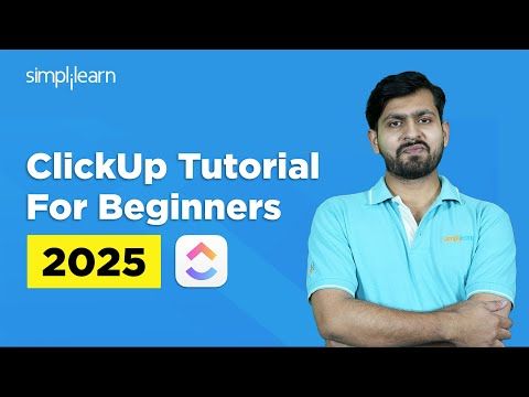 🔥ClickUp Tutorial For Beginners | ClickUp Tutorial For Project Management | CLickUp | Simplilearn