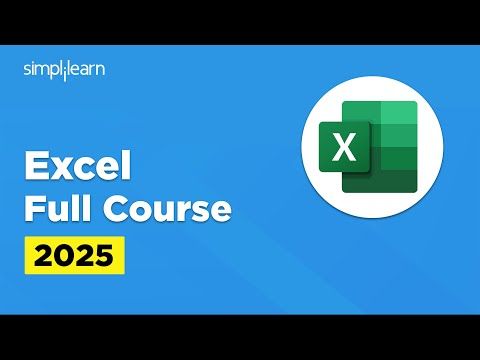 Excel Full Course 2025 | Excel For Data Analysis | Excel Tutorial For Beginners | Simplilearn