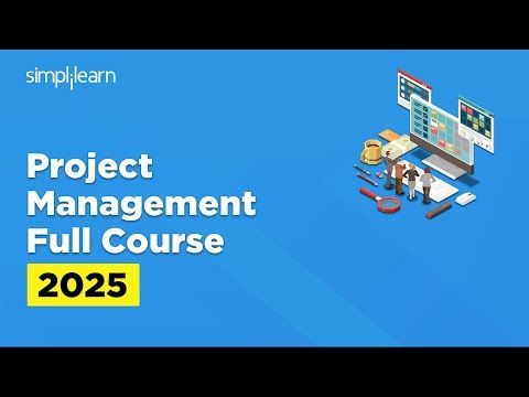 Project Management Full Course 2025 | Project Management Tutorial | PMP Course | Simplilearn