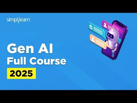 Generative AI Full Course 2025 | Gen AI Tutorial for Beginners | Gen AI Explained | Simplilearn