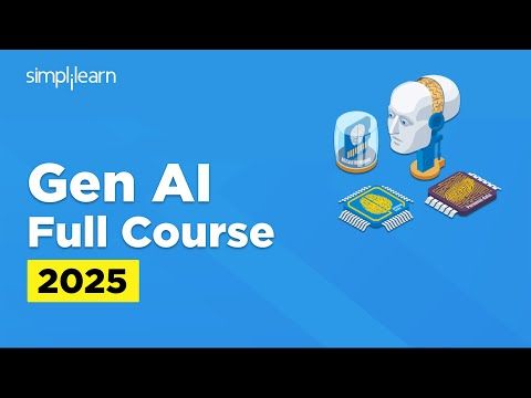 Generative AI Full Course 2025 | Gen AI Tutorial for Beginners | Gen AI Explained | Simplilearn