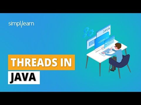 Threads In Java | What Is Multithreading In Java? | Java Multithreading Tutorial | Simplilearn