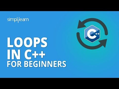 For Loops In C++ For Beginners | C++ Tutorial For Beginners | C++ Programming Basics | Simplilearn