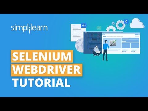Selenium Webdriver Tutorial | Selenium Tutorial For Beginners | Selenium Training | Simplilearn