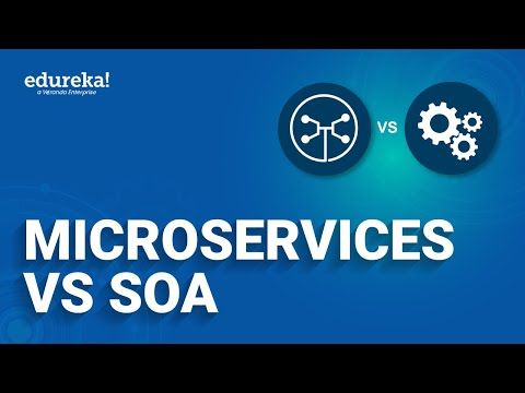 Microservices vs SOA | Microservices Tutorial for Beginners | Microservices Training | Edureka