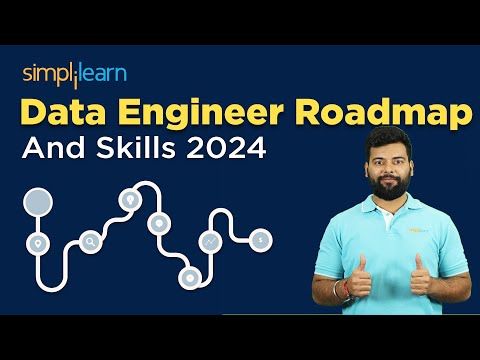 Data Engineer Roadmap 2024 | Data Engineer Skills 2024 | Data Engineer Tutorial | Simplilearn