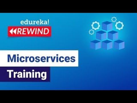Microservices Training | Microservices Docker Example | Microservices Tutorial | Edureka Rewind