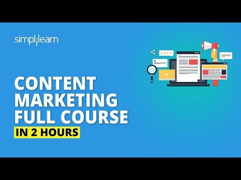 Content Marketing Full Course | Content Marketing Tutorial For Beginners | Simplilearn